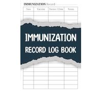 Immunization Record Log Book: Vaccination Medical Tracker and Health history Book