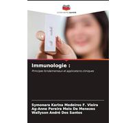 Immunologie: Principes fondamentaux et applications cliniques