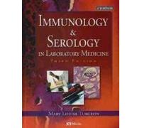 Immunology and Serology in Laboratory Medicine by Mary Louise Turgeon (1990-03-30)