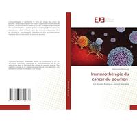 Immunothérapie du cancer du poumon: Un Guide Pratique pour Cliniciens