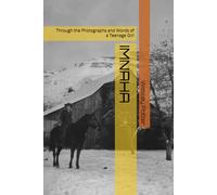 IMNAHA: Through the Photographs and Words of a Teenage Girl