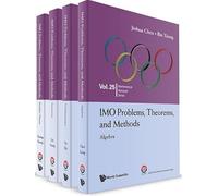 Imo Problems, Theorems, And Methods (In 4 Volumes): 0 (Mathematical Olympiad Series)
