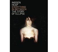 Imogen Heap - Everything In-Between: The Story of Ellipse [USA] [DVD]