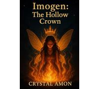 Imogen: The Hollow Crown (The Imogen Chronicles)