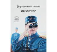 Impaciencia del corazón (COLECCION N (NARRATIVA))