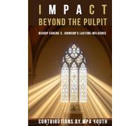 Impact Beyond the Pulpit: Bishop Johnson's Lasting Influence