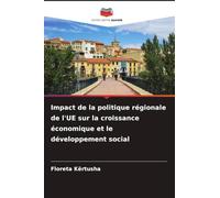 Impact de la politique régionale de l'UE sur la croissance économique et le développement social