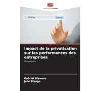 Impact de la privatisation sur les performances des entreprises