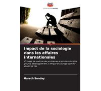 Impact de la sociologie dans les affaires internationales