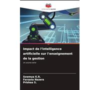 Impact de l'intelligence artificielle sur l'enseignement de la gestion: Un volume édité