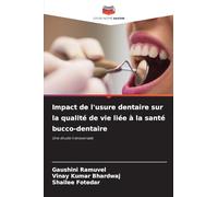 Impact de l'usure dentaire sur la qualité de vie liée à la santé bucco-dentaire