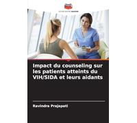 Impact du counseling sur les patients atteints du VIH/SIDA et leurs aidants