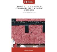 Impact Du Marketing Non Commercial Dans La Ville de Kisangani: CAS DES ENFANTS DE LA RUE