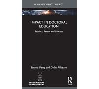 Impact in Doctoral Education: Product, Person and Process (Management Impact)