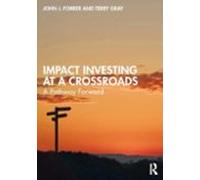 Impact Investing At A Crossroads