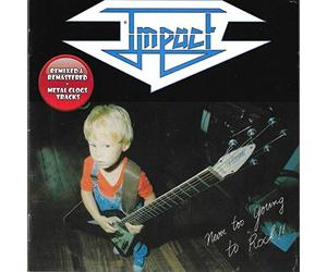 Impact (Nl) - Never Too Young To Rock