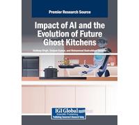 Impact of Ai and the Evolution of Future Ghost Kitchens