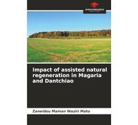 Impact of assisted natural regeneration in Magaria and Dantchiao