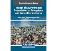 Impact of Environmental Degradation on Ecosystems and Preventive Measures