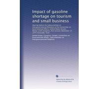 Impact of gasoline shortage on tourism and small business: Hearing before the Subcommittee on Intergovernmental Relations of the Committee on ... session, November 17, 1979, Knoxville, Tenn