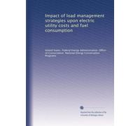 Impact of load management strategies upon electric utility costs and fuel consumption: Volume 1