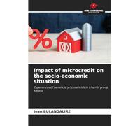 Impact of microcredit on the socio-economic situation: Experiences of beneficiary households in Irhambi group, Katana