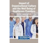 Impact of Organizational Culture and the Well Being of Healthcare Providers