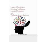 Impact of Personality, Emotional Intelligence, Intrinsic Motivation & Wellbeing among students