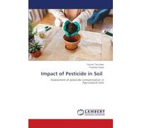 Impact of Pesticide in Soil: Assessment of pesticide contamination in Agricultural soils