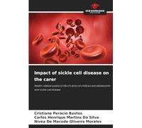 Impact of sickle cell disease on the carer: Health-related quality of life of carers of children and adolescents with sickle cell disease