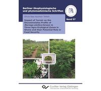 Impact of Terroir on the Glucosinolates Profile of Moringa oleifera Grown in Three Agro-Ecological Zones in Ghana and their Potential Role in Food Security