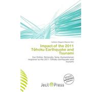Impact of the 2011 T¿hoku Earthquake and Tsunami: Eve Online, Nintendo, Sony, Humanitarian response to the 2011 T¿hoku earthquake and tsunami