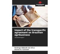 Impact of the transpacific agreement on Brazilian agribusiness: (Dis)advantages?