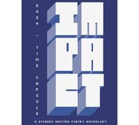IMPACT Vol. 2: An Anthology of Student Written Poetry