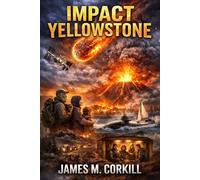 Impact Yellowstone.: Survival is not the only option.