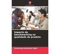 Impacto da benchmarking na qualidade do produto