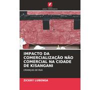 IMPACTO DA COMERCIALIZAÇÃO NÃO COMERCIAL NA CIDADE DE KISANGANI: CRIANÇAS DE RUA