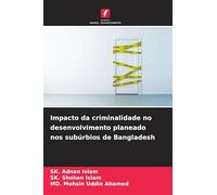 Impacto da criminalidade no desenvolvimento planeado nos subúrbios de Bangladesh