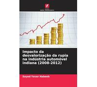 Impacto da desvalorização da rupia na indústria automóvel indiana (2008-2012)