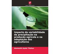 Impacto da variabilidade da precipitação na produção agrícola e na adaptação dos agricultores