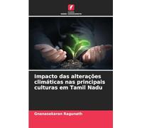 Impacto das alterações climáticas nas principais culturas em Tamil Nadu