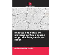 Impacto das obras de proteção contra a erosão na produção agrícola no Níger