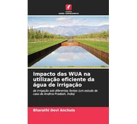 Impacto das WUA na utilização eficiente da água de irrigação: de irrigação sob diferentes fontes (um estudo de caso de Andhra Pradesh, Índia)