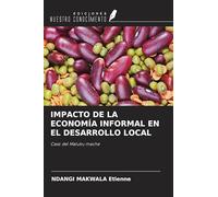 IMPACTO DE LA ECONOMÍA INFORMAL EN EL DESARROLLO LOCAL: Caso del Maluku mache