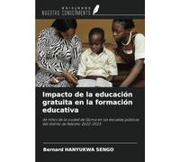 Impacto de la educación gratuita en la formación educativa: de niños de la ciudad de Goma en las escuelas públicas del distrito de Ndosho 2022-2023