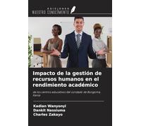 Impacto de la gestión de recursos humanos en el rendimiento académico: de los centros educativos del condado de Bungoma, Kenia