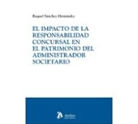 Impacto De La Responsabilidad Concursal En El Patrimonio Del Admi Nist