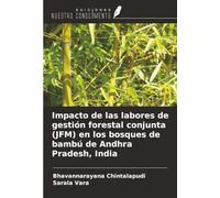 Impacto de las labores de gestión forestal conjunta (JFM) en los bosques de bambú de Andhra Pradesh, India