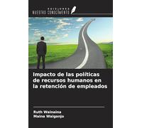 Impacto de las políticas de recursos humanos en la retención de empleados