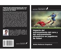 Impacto del entrenamiento del core y del entrenamiento pliométrico en jugadores de fútbol